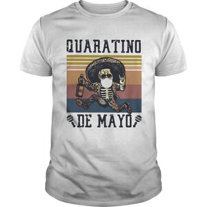 Skeleton Wear Mask Quarantino De Mayo Covid19 Shirt